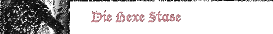 Die Hexe Stase