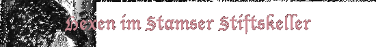 Hexen im Stamser Stiftskeller