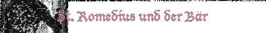 St. Romedius und der Br